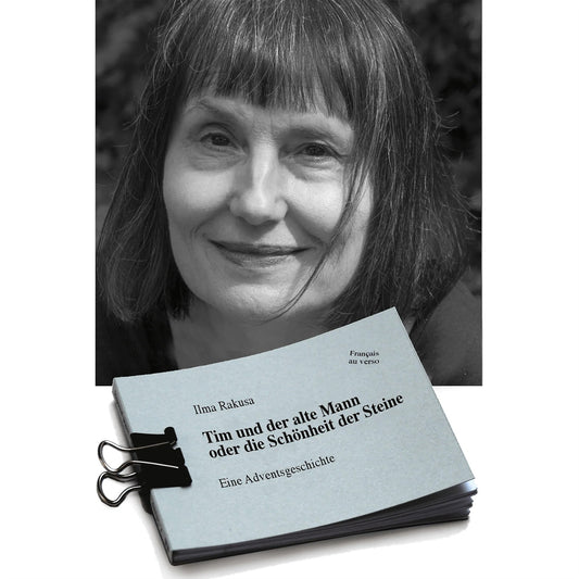 tät tat - Literature Advent Calendar Ilma Rakusa "Tim und der alte Mann oder die Schönheit der Steine"